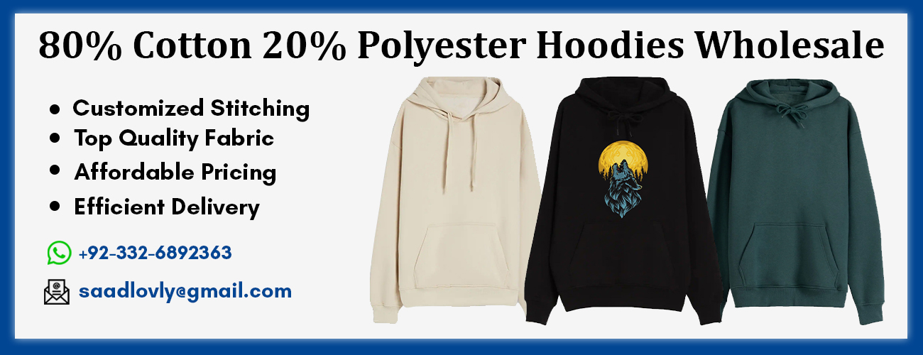 80% Cotton 20% Polyester Hoodies Wholesale: Flexible Services!